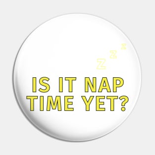 Nap time Pin