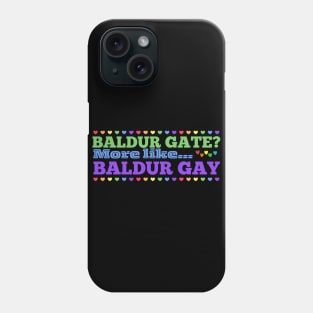 Baldur Gate? More like Baldur Gay Phone Case