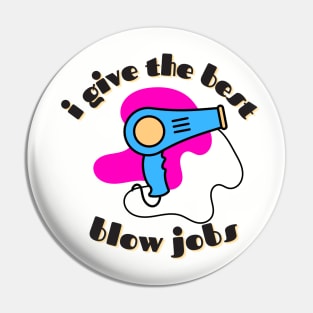 Hairstylist Blow Job Award Pin
