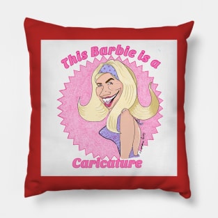 This Barbie is a Caricature Pillow