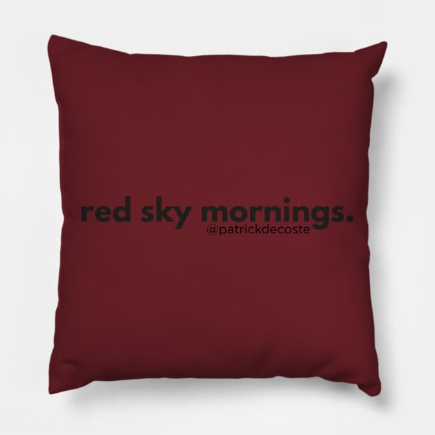 Red Sky Mornings Pillow by Choose Designs