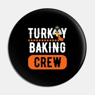 TURKEY BAKING CREW Pin