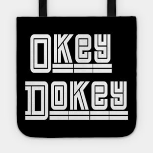 Okey Dokey Tote