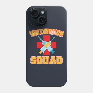 Pro Vaccination Quote - Vaccination Squad Phone Case