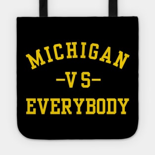 michigan vs everybody t shirt Tote