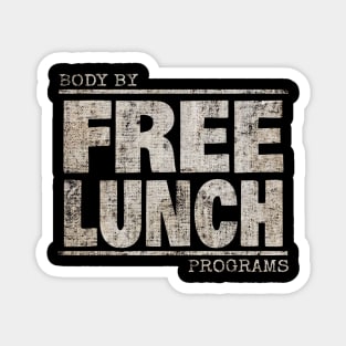 Body By FREE LUNCH Programs - Pattern Distress Magnet