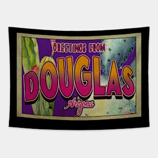 Greetings from Douglas, Arizona Tapestry