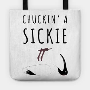 Bin Chicken Chucking A Sickie Tote