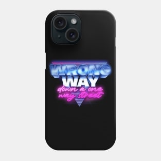 Limmy / Wrong Way - Down A One Way Street Phone Case