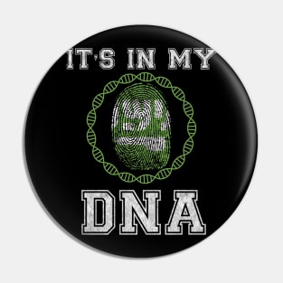 Saudi Arabia  It's In My DNA - Gift for Saudi Arabian From Saudi Arabia Pin