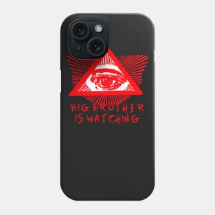 Big Brother Is Watching Phone Case