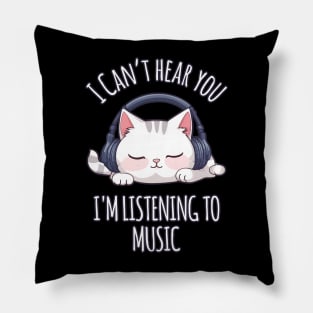 Kawaii Cat Listening to Music - I Can't Hear You Pillow