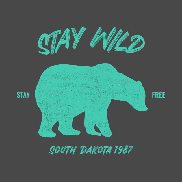 Stay Wild South Dakota Bear by Tip Top Tee's