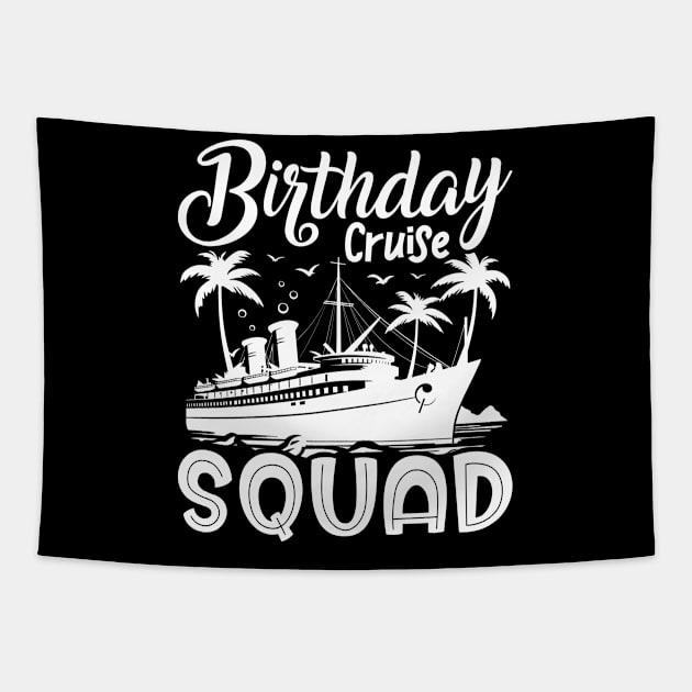 Birthday Cruise Squad Birthday Party Tee Cruise Squad 2024 Tapestry by Sowrav