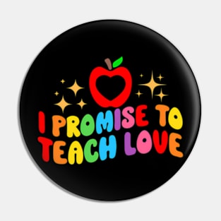 To Teach Love LGBTQ Pride Proud Ally Teacher Pin