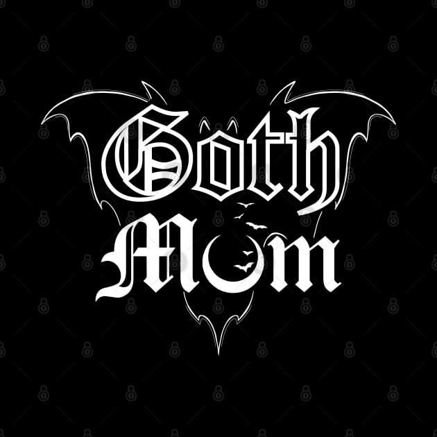 Goth Mum - Mother’s Day, Bat, Mama Bat, Spooky Mama, Bats, Coffin, Horror Lover by SSINAMOON COVEN