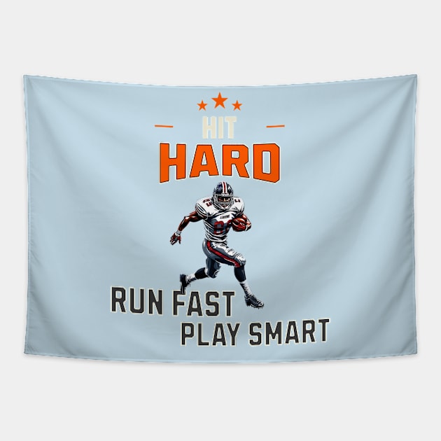 Hit Hard Run Fast Play Smart Tapestry by PrintGrove Studio