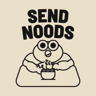 Send Noods T-Shirt