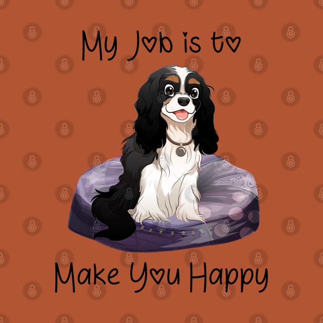 My job is to make you happy. Tri-Colored Cavalier Gifts by Cavalier Gifts