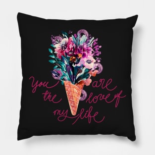 You are the Love of my Life, flowers bouquet in blush pink Pillow