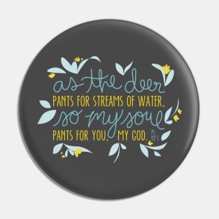 As the Deer Floral Bible Verse Pin