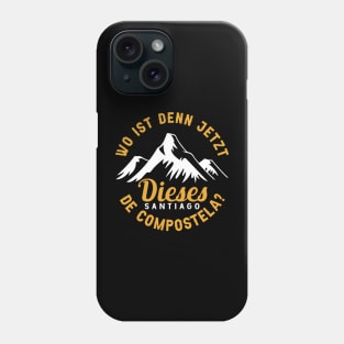 Wo ist denn jeizt diesesnde compostela? Phone Case