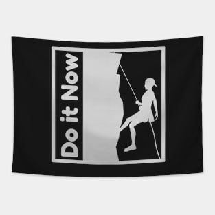 Do it now + motivation + Quotes - white - T-Shirt Tapestry