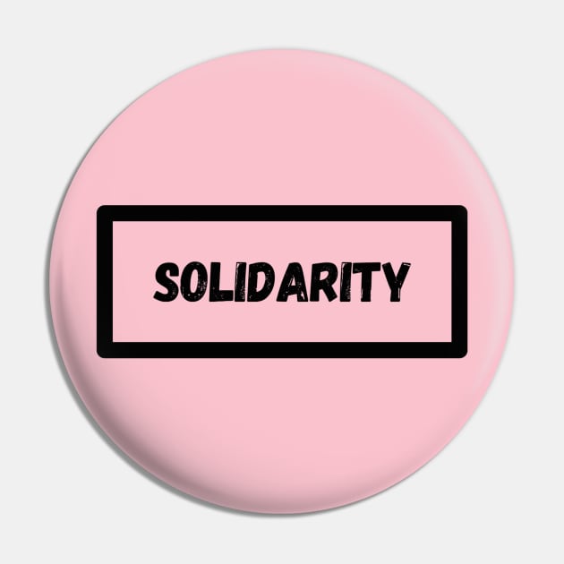 Solidarity Pin by TimelessJourney