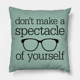 Spectacle of Yourself Pillow