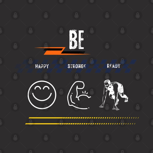 BE HAPPY STRONGE READY by WOLVES STORE