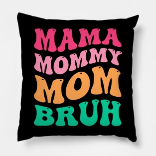 Mama Mommy Mom Bruh Groovy Pillow
