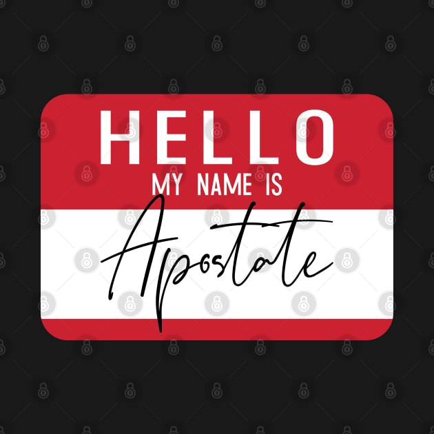 Hello My Name is Apostate by Nataliatcha23