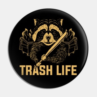 Raccoon Trash Life Pin