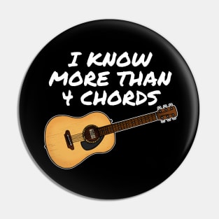Acoustic Guitarist, I Know More Than 4 Chords Pin