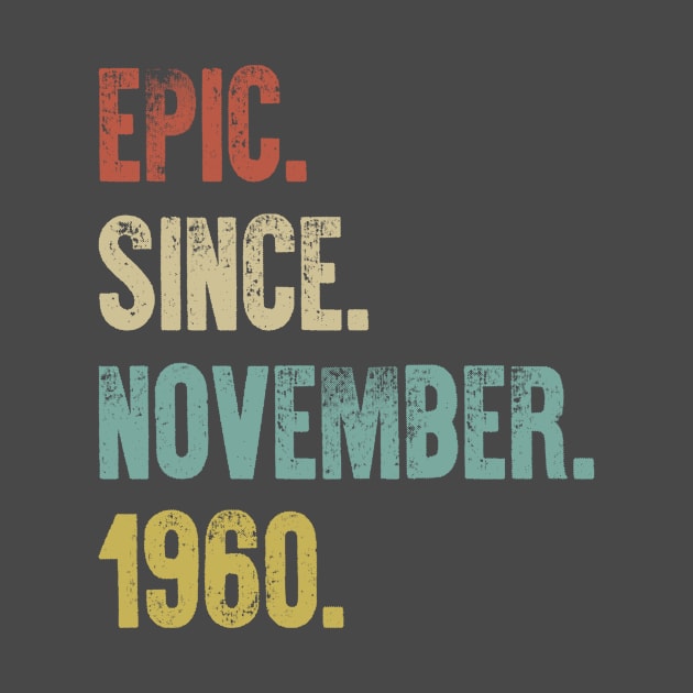 Retro Vintage 60th Birthday Epic Since June 1960 by DutchTees