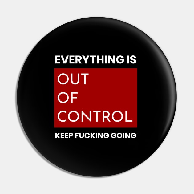 Out Of Control,  Relax&Enjoy, Cool Gift Pin by NooHringShop