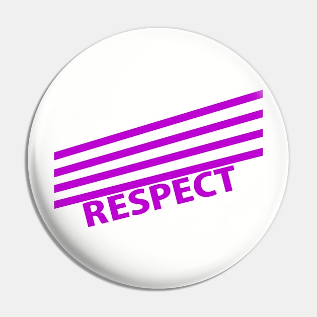 Respect Pin by Artizayn