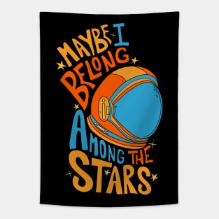 Maybe I belong among the stars 3 Tapestry