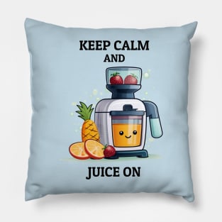 Fruit Juicer Keep Calm And Juice On Funny Health Novelty Pillow