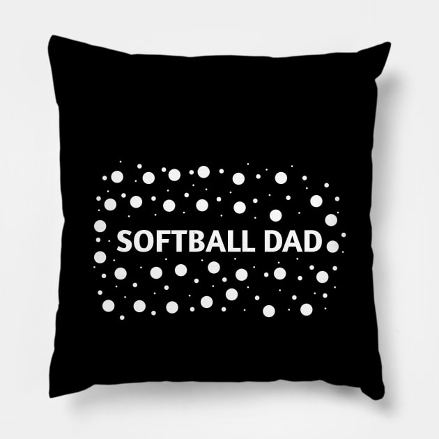 Softball dad , Gift for Softball players Pillow by BlackMeme94