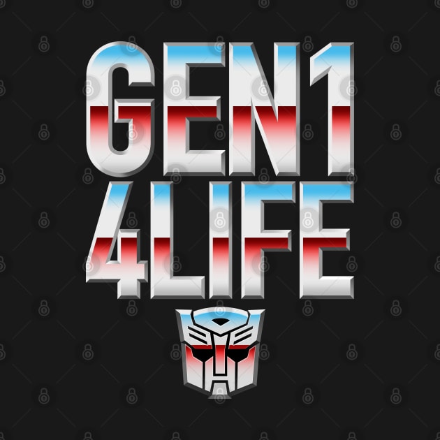 GEN1 4 LIFE - Autobots by KERZILLA