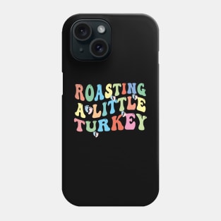 Thanksgiving Pregnancy Announcement Roasting a Little Turkey Phone Case