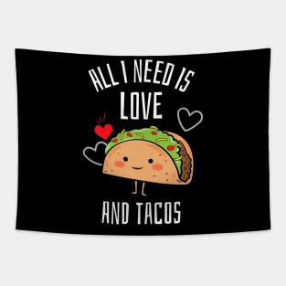 All i need is love and tacos Tapestry