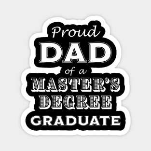 Graduation Proud Dad of a Master's Degree Graduate Magnet