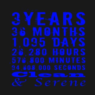 3 years clean and serene narcotics anonymous clean time countdown T-Shirt