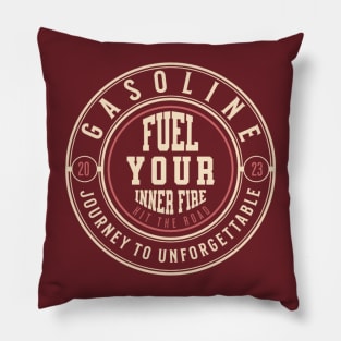 Gasoline Fuel Your Inner Fire Journey To Unforgettable Pillow