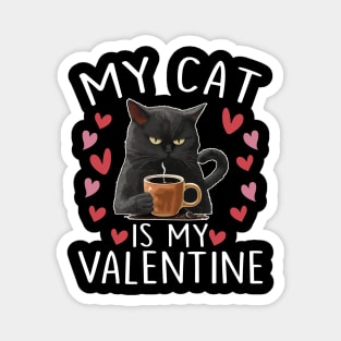 My Cat Is My Valentine Cute Cat Lover Hearts Valentine's Day Magnet