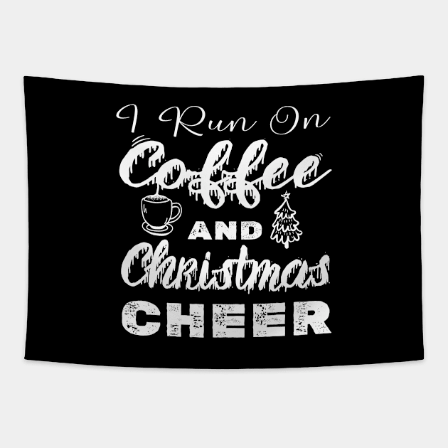 I run on Coffee and Christmas Cheer Tapestry by kirayuwi