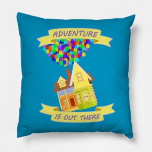 Adventure Is Out There! Pillow