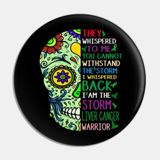 liver cancer skull warrior i am storm Pin